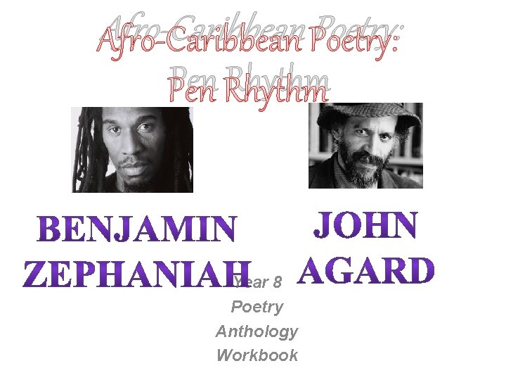 Afro-Caribbean Poetry: Pen Rhythm Year 8 Poetry Anthology Workbook 