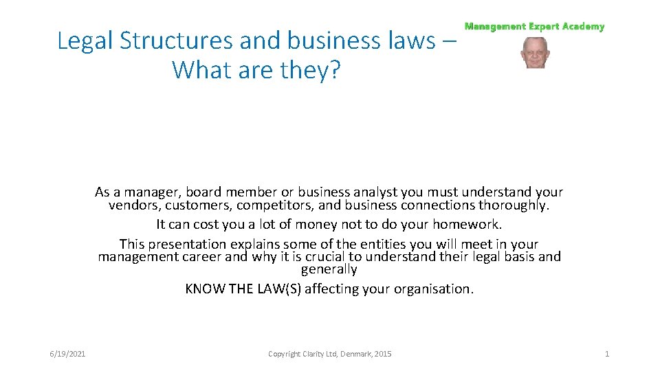 Legal Structures and business laws – What are they? As a manager, board member