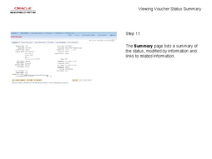 Viewing Voucher Status Summary Step 11 The Summary page lists a summary of the