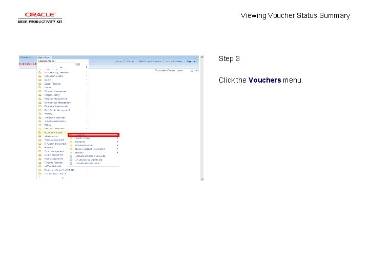 Viewing Voucher Status Summary Step 3 Click the Vouchers menu. 