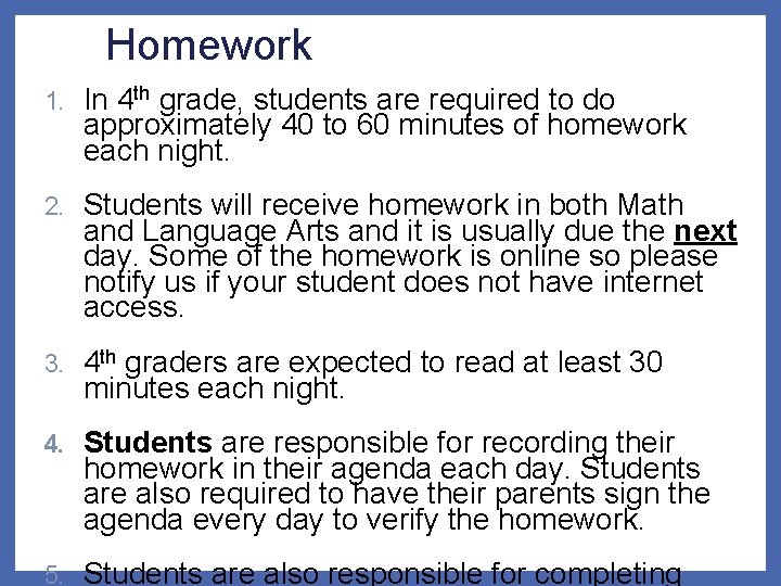 Homework 1. In 4 th grade, students are required to do approximately 40 to