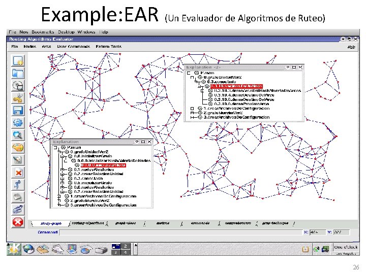 Example: EAR (Un Evaluador de Algoritmos de Ruteo) 26 