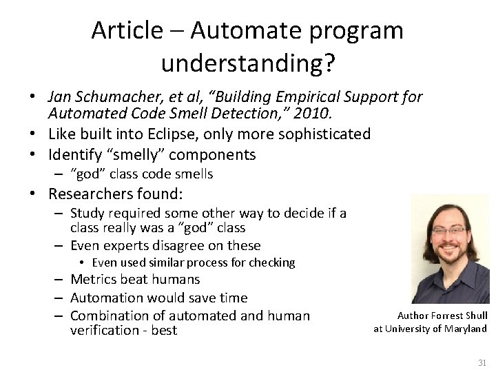 Article – Automate program understanding? • Jan Schumacher, et al, “Building Empirical Support for