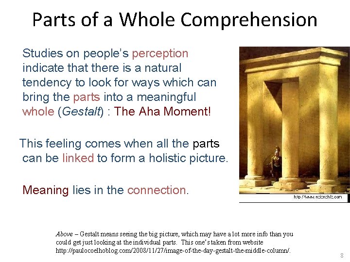 Parts of a Whole Comprehension Studies on people’s perception indicate that there is a