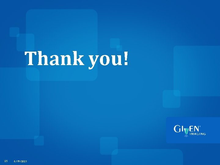 Thank you! 25 6/19/2021 