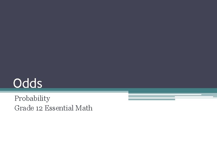 Odds Probability Grade 12 Essential Math 