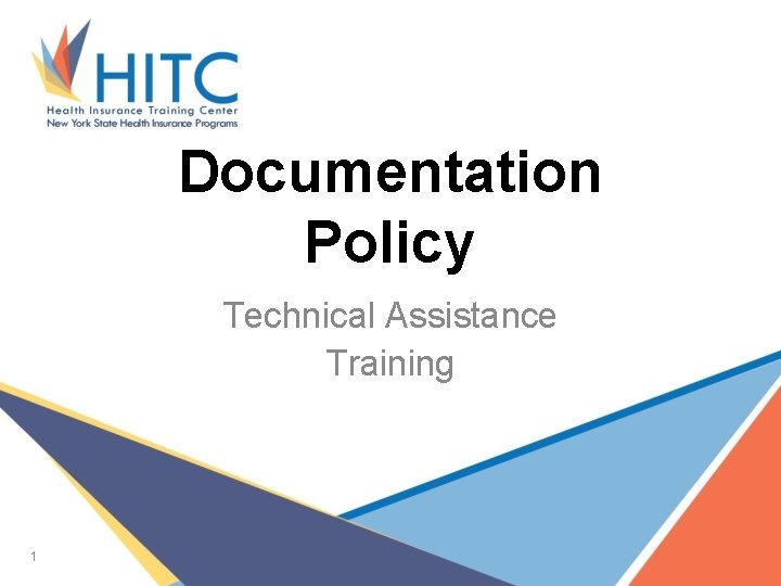 Documentation Policy Technical Assistance Training 1 