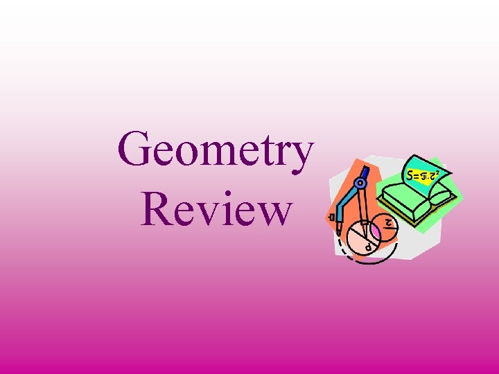 Geometry Review 