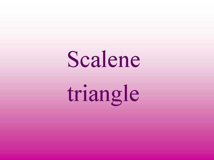 Scalene triangle 