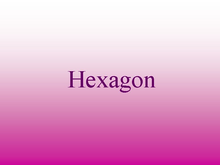 Hexagon 