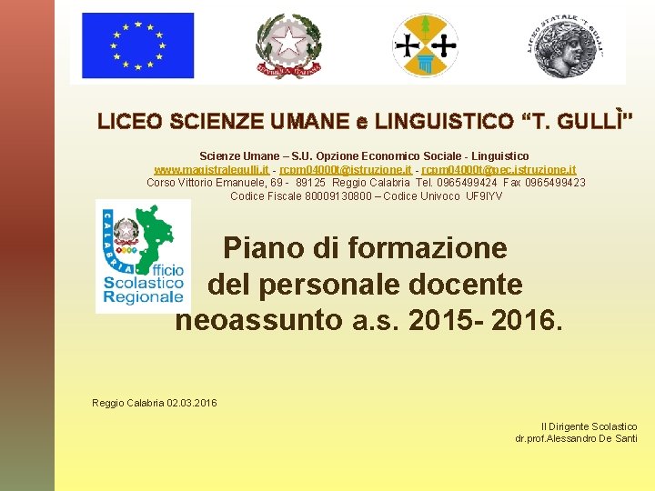 LICEO SCIENZE UMANE e LINGUISTICO “T. GULLÌ" Scienze Umane – S. U. Opzione Economico