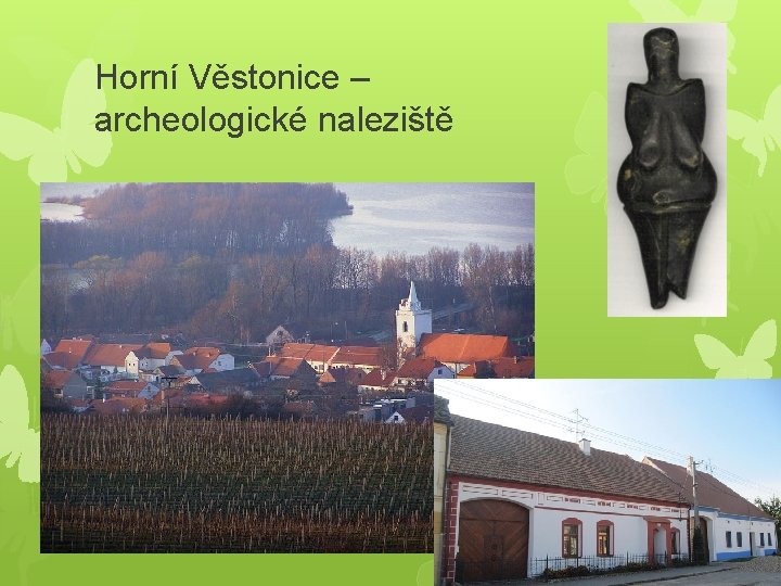 Horní Věstonice – archeologické naleziště 