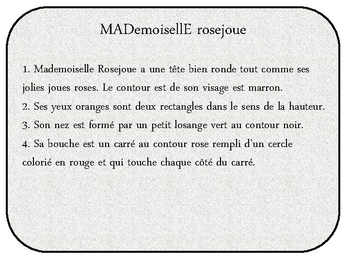 MADemoisell. E rosejoue 1. Mademoiselle Rosejoue a une tête bien ronde tout comme ses MADemoisell. E rosejoue 1. Mademoiselle Rosejoue a une tête bien ronde tout comme ses