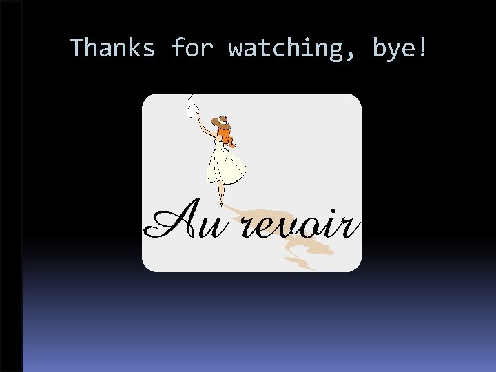 Thanks for watching, bye! 