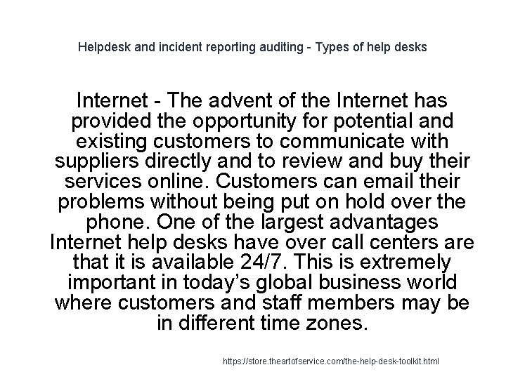 Helpdesk and incident reporting auditing - Types of help desks Internet - The advent