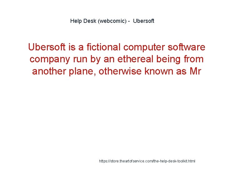 Help Desk (webcomic) - Ubersoft 1 Ubersoft is a fictional computer software company run