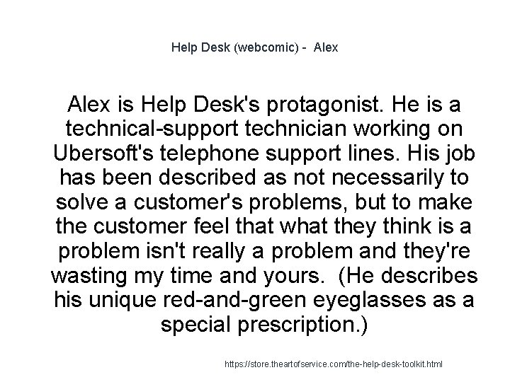 Help Desk (webcomic) - Alex is Help Desk's protagonist. He is a technical-support technician