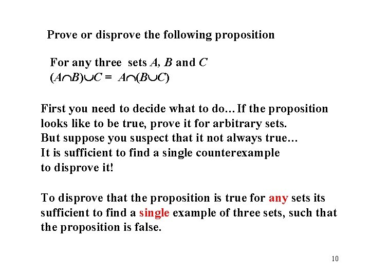 Prove or disprove the following proposition For any three sets A, B and C