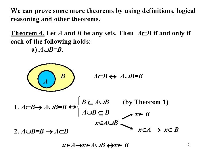 We can prove some more theorems by using definitions, logical reasoning and other theorems.