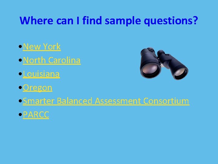 Where can I find sample questions? • New York • North Carolina • Louisiana