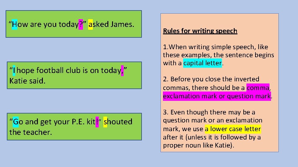 “How are you today? ” asked James. “I hope football club is on today,