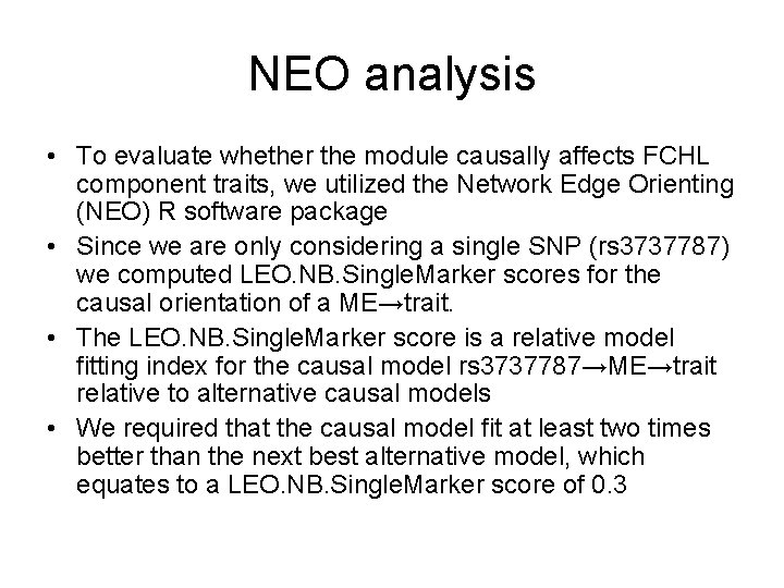 NEO analysis • To evaluate whether the module causally affects FCHL component traits, we