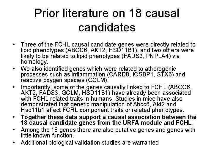 Prior literature on 18 causal candidates • Three of the FCHL causal candidate genes