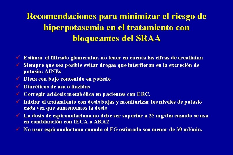 Recomendaciones para minimizar el riesgo de hiperpotasemia en el tratamiento con bloqueantes del SRAA