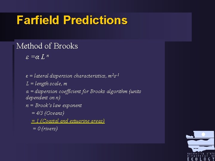 Farfield Predictions Method of Brooks ε =α L n ε = lateral dispersion characteristics,