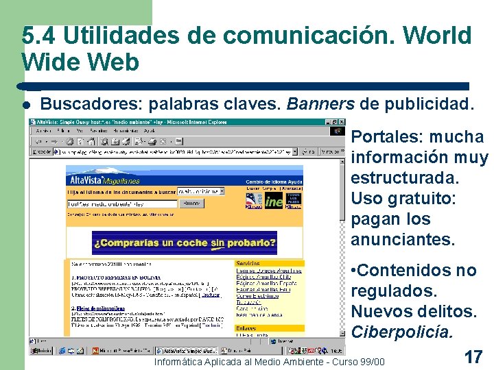 5. 4 Utilidades de comunicación. World Wide Web l Buscadores: palabras claves. Banners de