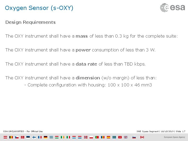 Oxygen Sensor (s-OXY) Design Requirements The OXY instrument shall have a mass of less
