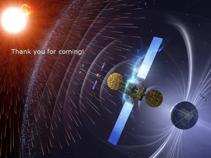 Thank you for coming! ESA UNCLASSIFIED - For Official Use 30/09/2016 SWE Space Segment