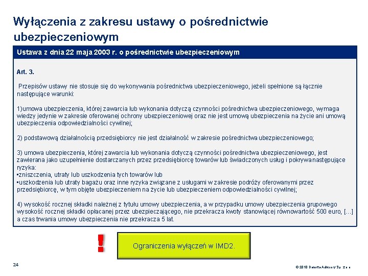 Wyłączenia z zakresu ustawy o pośrednictwie ubezpieczeniowym Ustawa z dnia 22 maja 2003 r.