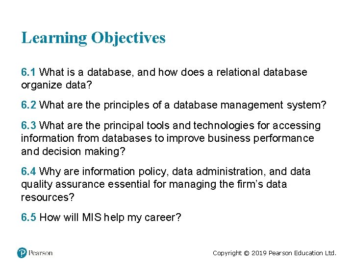 Learning Objectives 6. 1 What is a database, and how does a relational database