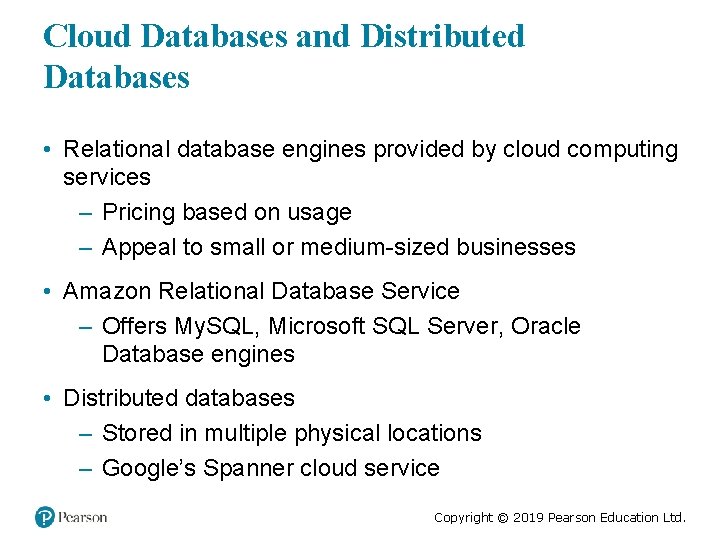 Cloud Databases and Distributed Databases • Relational database engines provided by cloud computing services