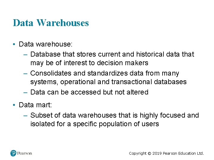Data Warehouses • Data warehouse: – Database that stores current and historical data that