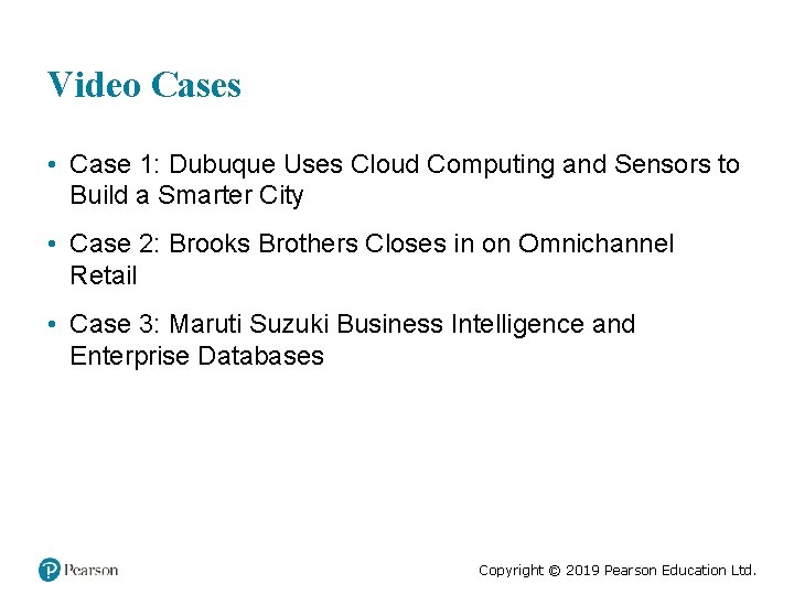 Video Cases • Case 1: Dubuque Uses Cloud Computing and Sensors to Build a