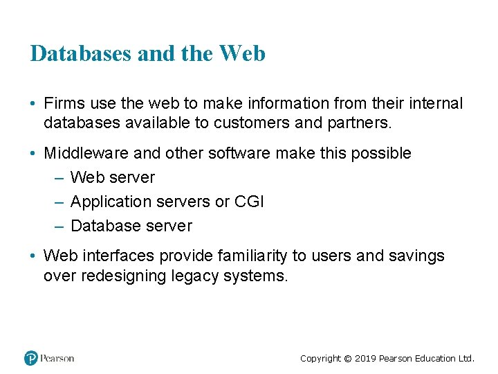 Databases and the Web • Firms use the web to make information from their