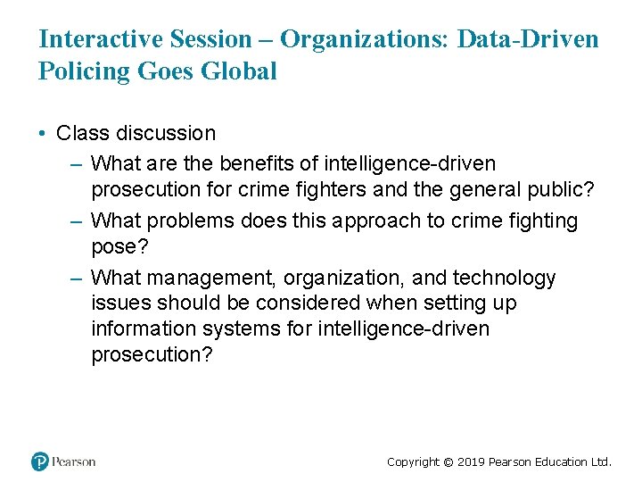 Interactive Session – Organizations: Data-Driven Policing Goes Global • Class discussion – What are