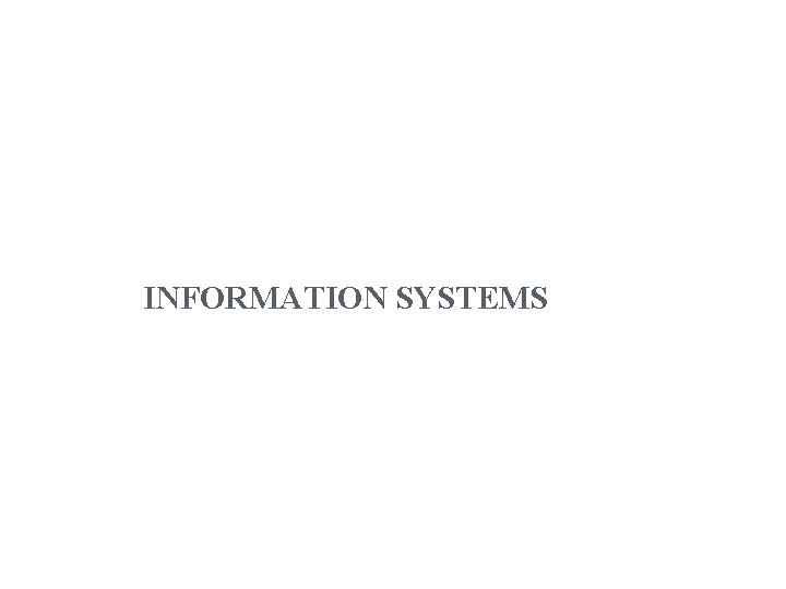 INFORMATION SYSTEMS 1 