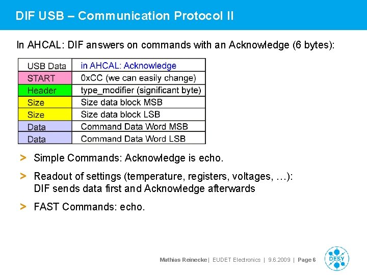 DIF USB – Communication Protocol II In AHCAL: DIF answers on commands with an