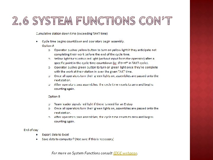 For more on System Functions consult EDGE webpage. 