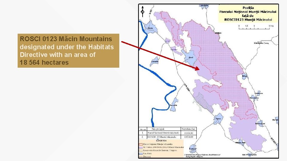 ROSCI 0123 Măcin Mountains designated under the Habitats Directive with an area of 18