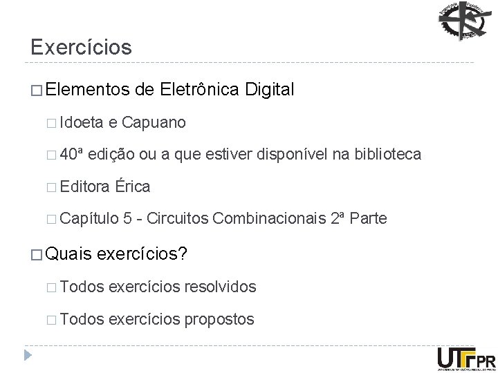 Exercícios � Elementos � Idoeta � 40ª de Eletrônica Digital e Capuano edição ou