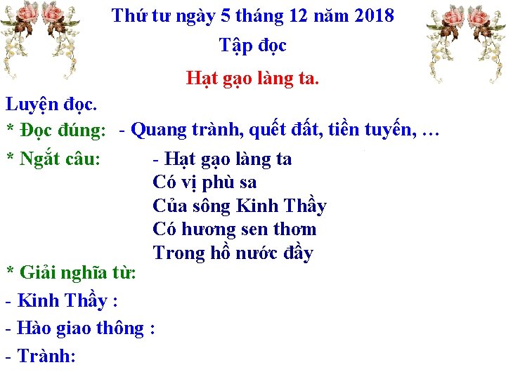 Thứ tư ngày 5 tháng 12 năm 2018 Tập đọc Hạt gạo làng ta.