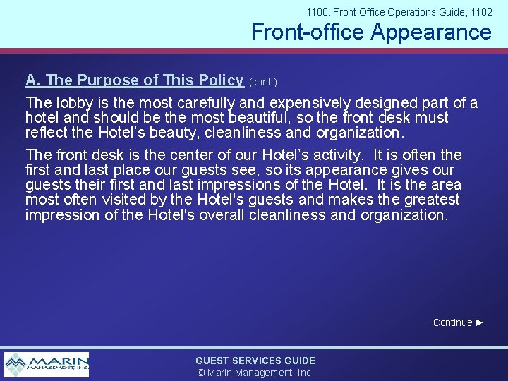 1100. Front Office Operations Guide, 1102 Front-office Appearance A. The Purpose of This Policy