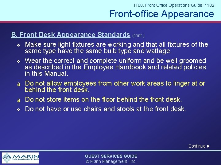 1100. Front Office Operations Guide, 1102 Front-office Appearance B. Front Desk Appearance Standards (cont.