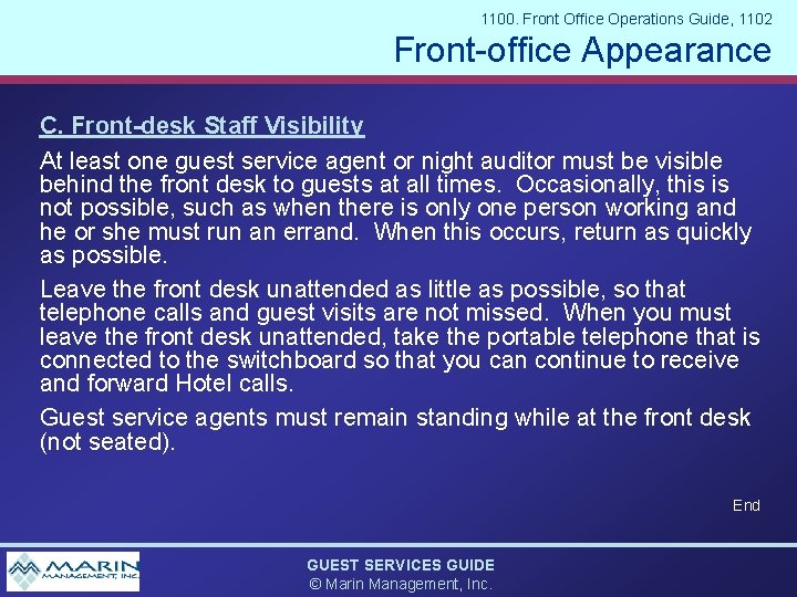 1100. Front Office Operations Guide, 1102 Front-office Appearance C. Front-desk Staff Visibility At least