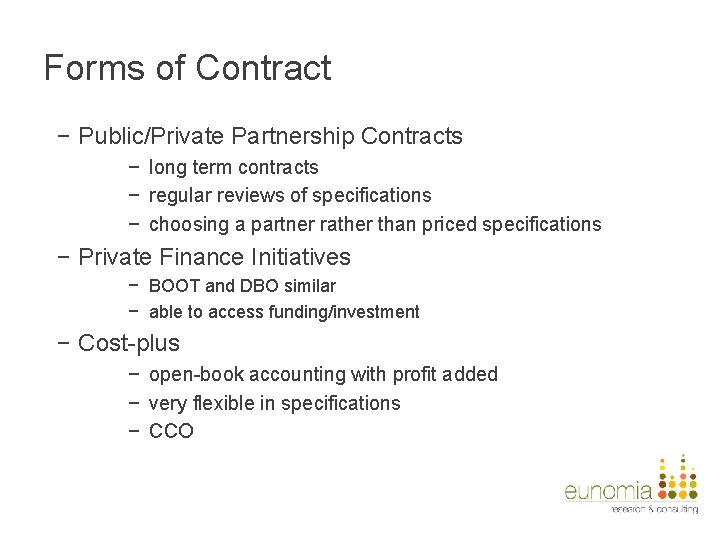 Forms of Contract − Public/Private Partnership Contracts − long term contracts − regular reviews