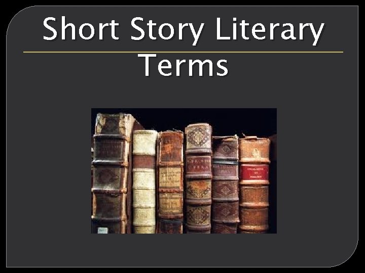 Short Story Literary Terms 